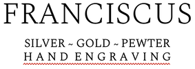 Franciscus Silver & Pewter Gifts and Hand Engraving by John Franciscus